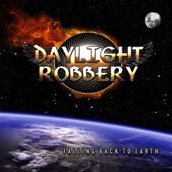 Daylight Robbery : Falling Back to Earth